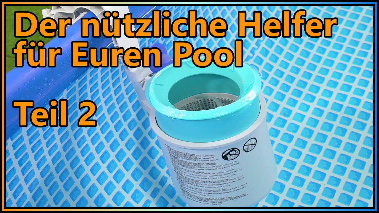 Intex Pool Skimmer 28000 Oberflächenskimmer Deluxe im Test - Teil2: Fazit, Aufbau  und Optimierung