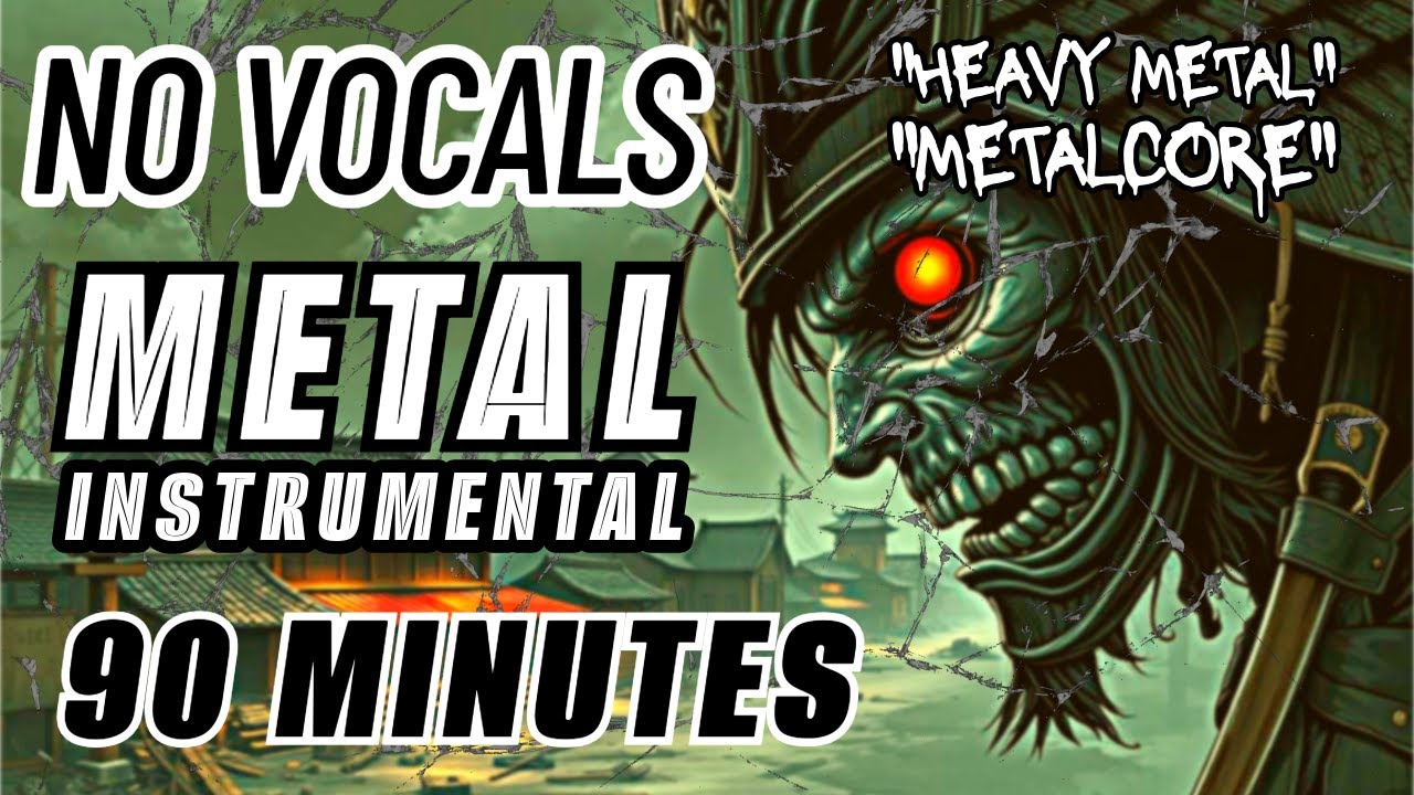 Metalcore Instrumental No Vocal / Heavy Metal Instrumental / 90 Minutes Of Metal Instrumental