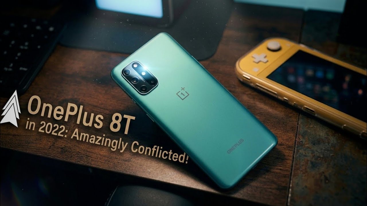 OnePlus 8T in 2022: Amazingly Conflicted!