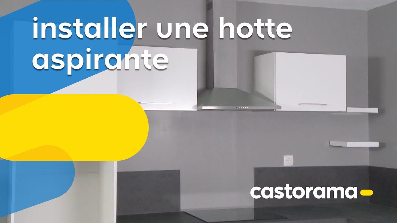 Installer une hotte aspirante (Castorama)