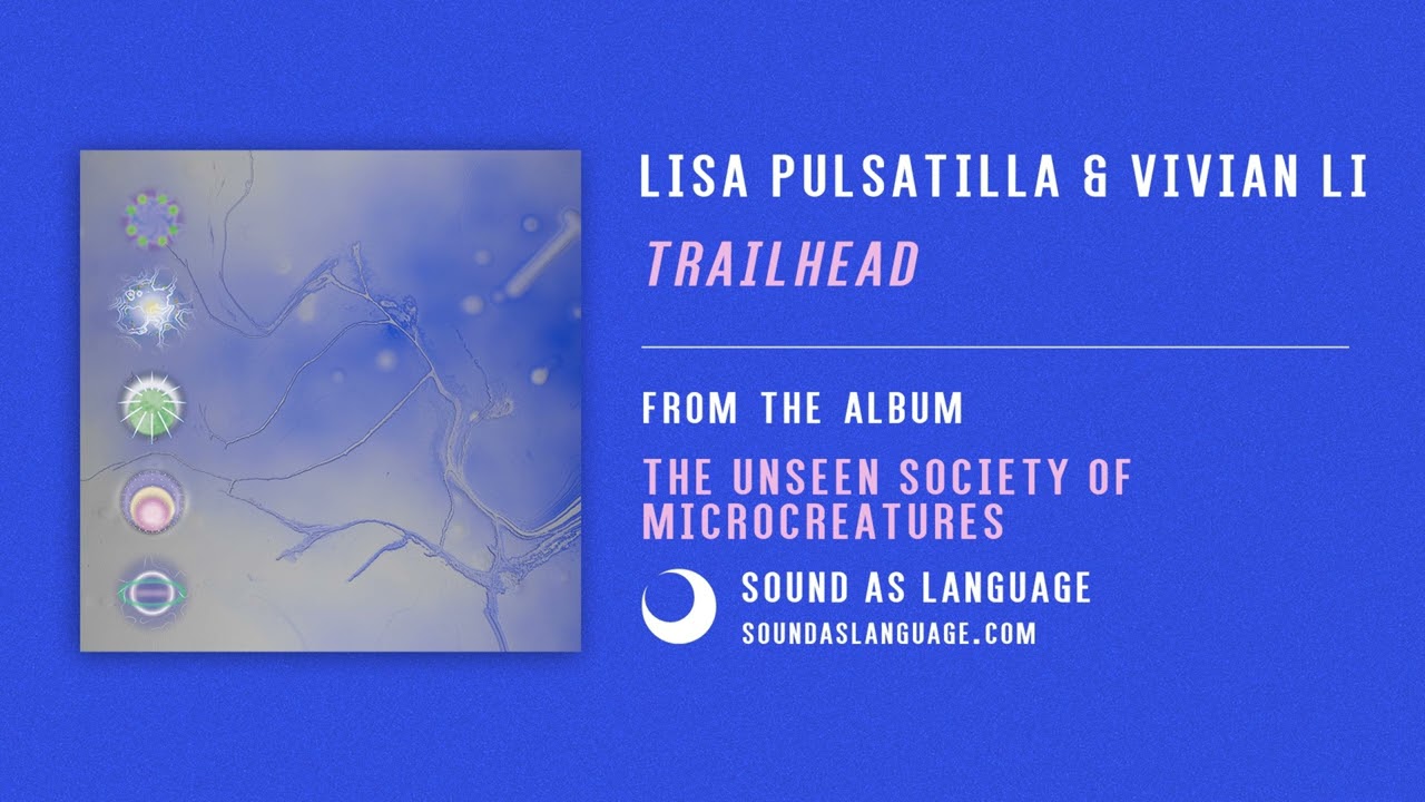 Lisa Pulsatilla & Vivian Li - Trailhead
