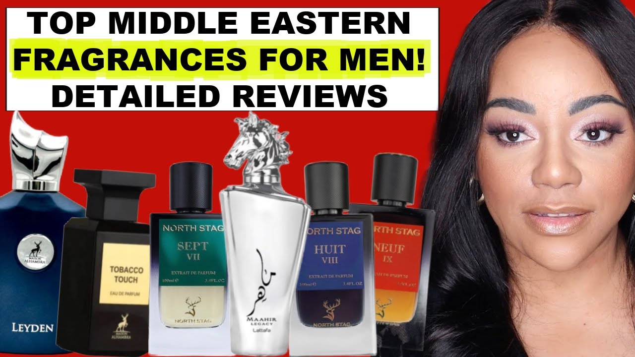 BEST MIDDLE EASTERN FRAGRANCES FOR MEN | MEN'S COLOGNE/ PERFUME REVIEW | #arahiworld