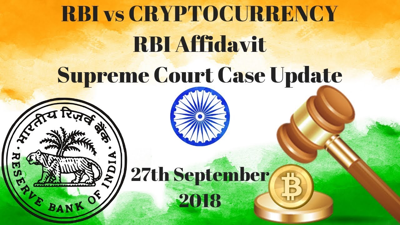 27th September - Crypto Case Update, RBI Affidavit at Supreme Court