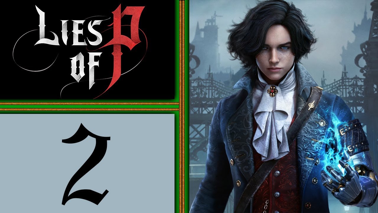 Lies of P playthrough pt2 - 1st Boss: Parade Master! Then to the Hotel Krat & Rooftops