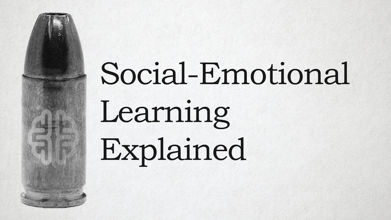 Social-Emotional Learning Explained