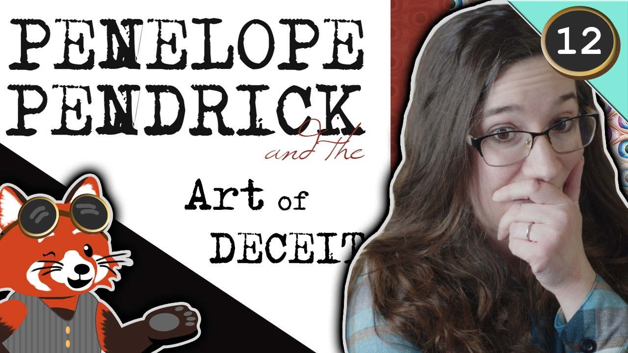 Penelope Pendrick and the Art of Deceit | Play 12