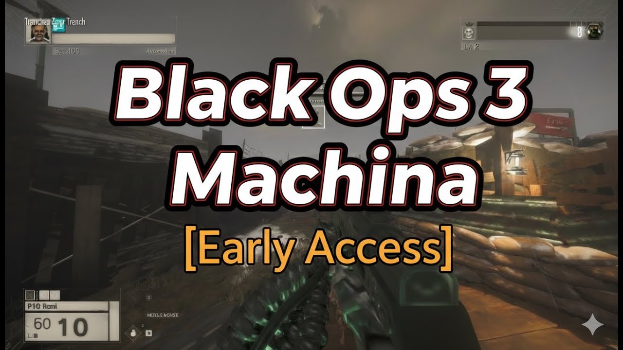 Black Ops 3 Machina Early Access
