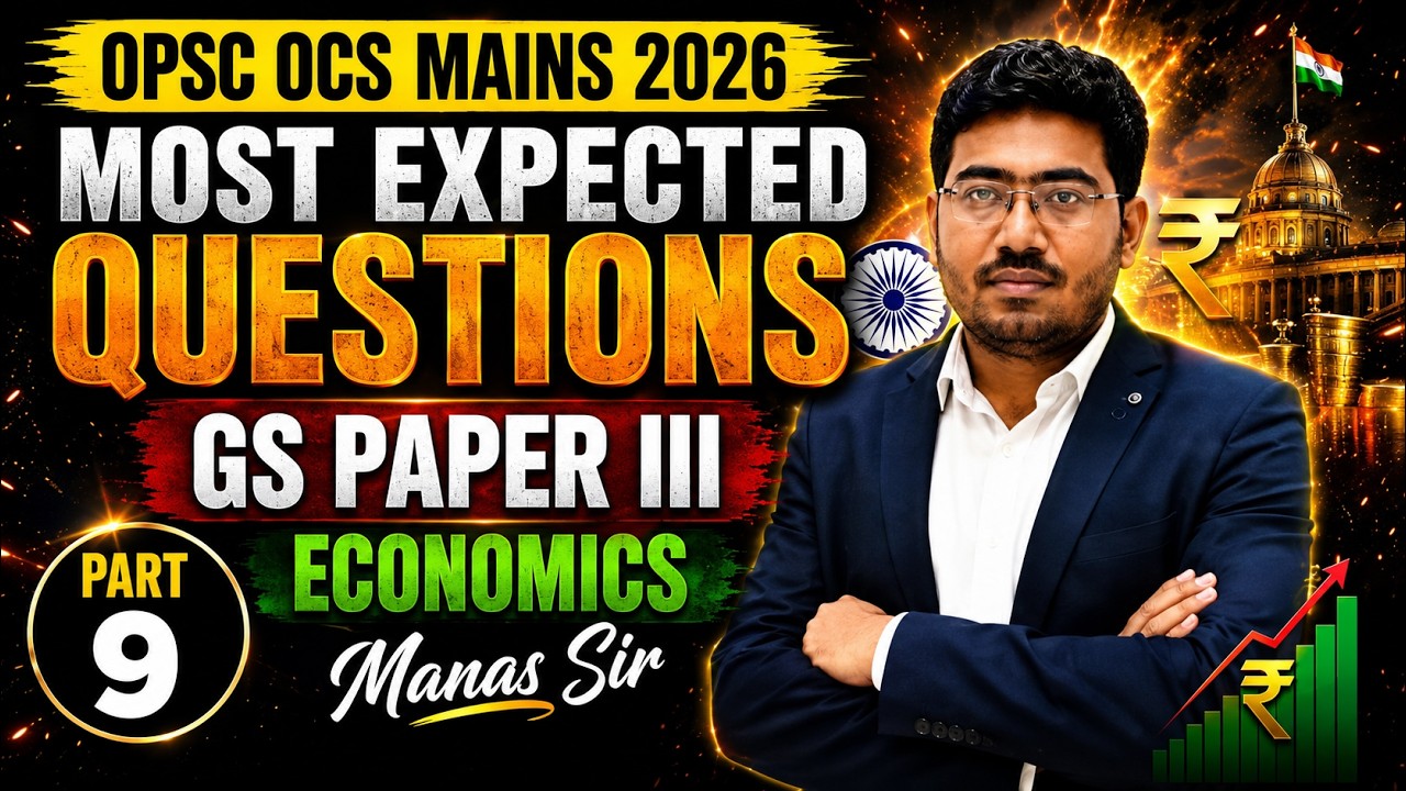OPSC OCS Mains 2026 GS Paper III | OPSC MAINS Most Expected GS Questions | Manas Sir