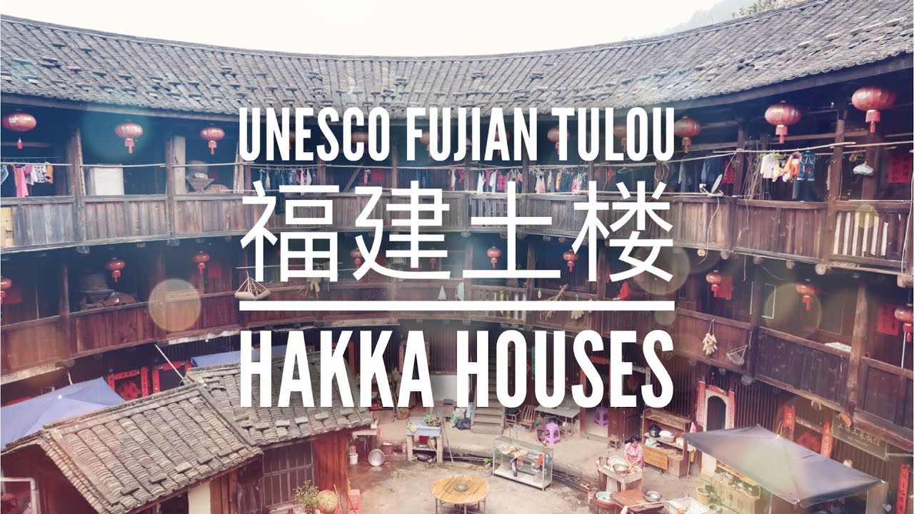 UNESCO World Heritage Site • Yongding Fujian Tulou (Hakka Houses)