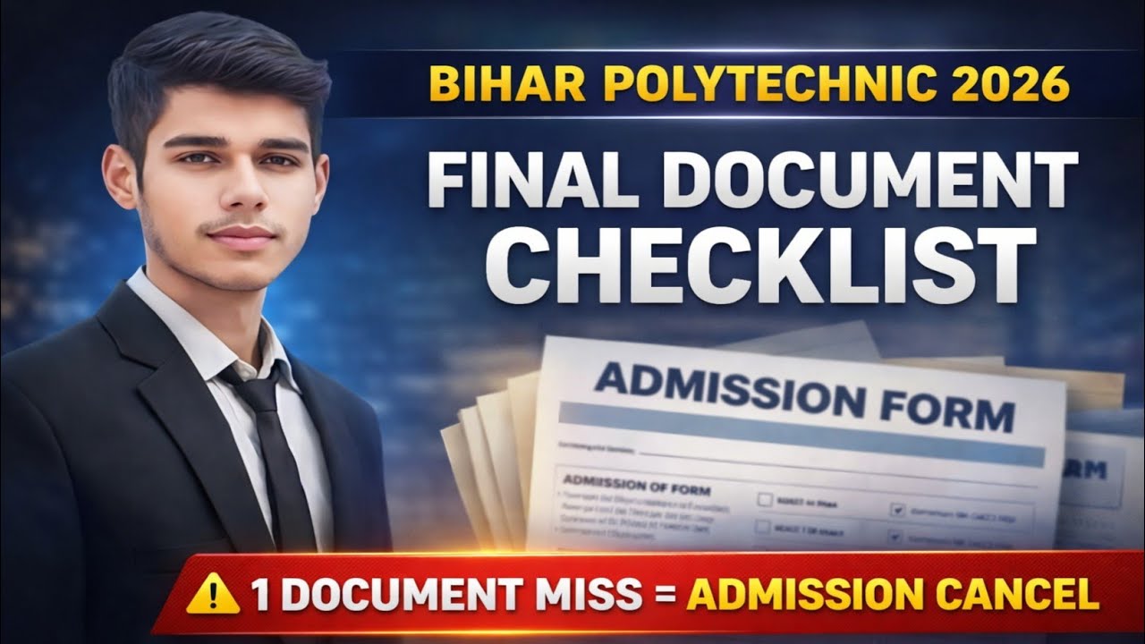 Bihar Polytechnic 2026 All Documents Required | Form Filling to Admission Full Process