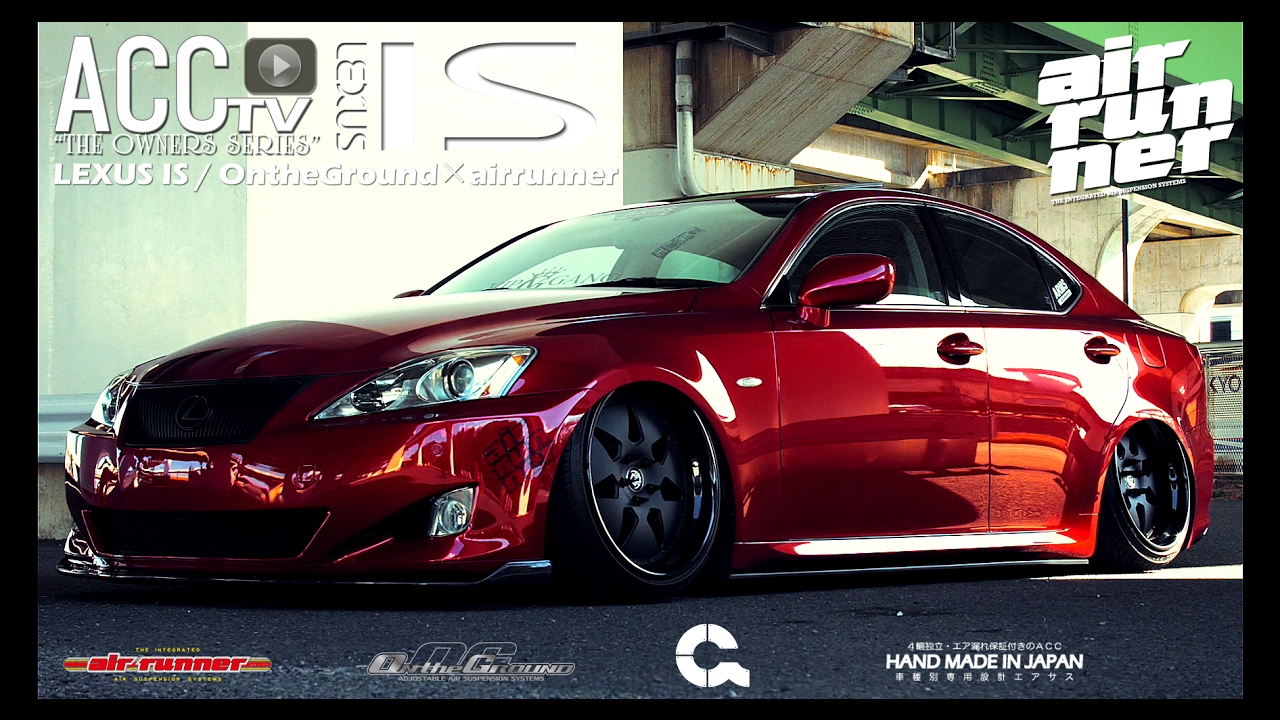 ACCtv RED VIP GANG IS250 OG×AIRRUNNER エアサス