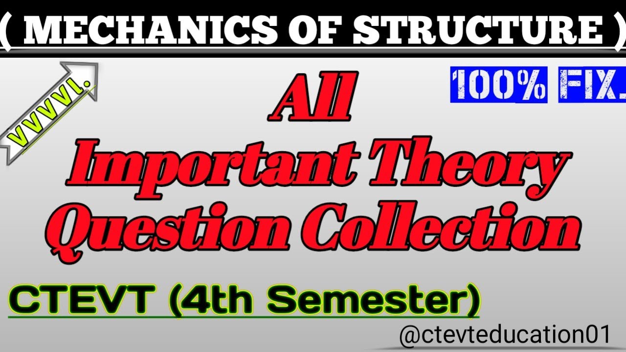 Important Theory Question from Mechanics of Structure || CTEVT (4th Semester) ||