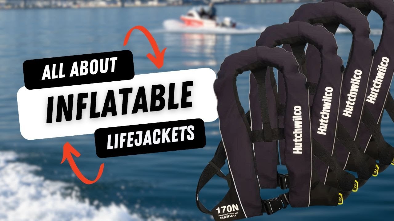 Inflatable Lifejackets - everything you need to know!