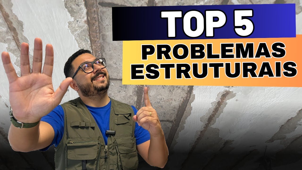 TOP 5 PROBLEMAS ESTRUTURAIS MAIS COMUNS: Como Identificá-los e Solucioná-los