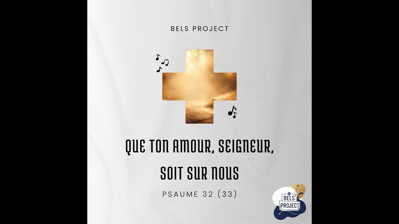 Que ton amour, Seigneur, soit sur nous !