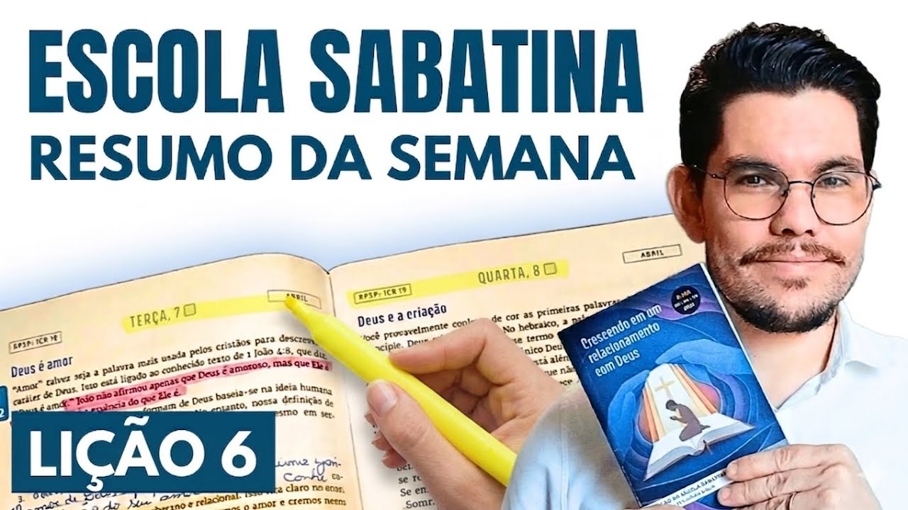 Li&ccedil;&atilde;o 6 | Resumo completo | Vida de ora&ccedil;&atilde;o | Escola Sabatina | Luan Fran&ccedil;a