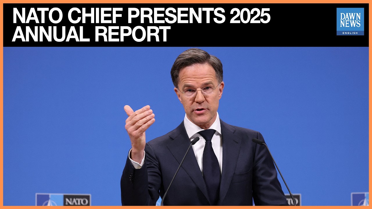 Press Conference: NATO Secretary General Mark Rutte unveils 2025 annual report | Brussels | Dawn