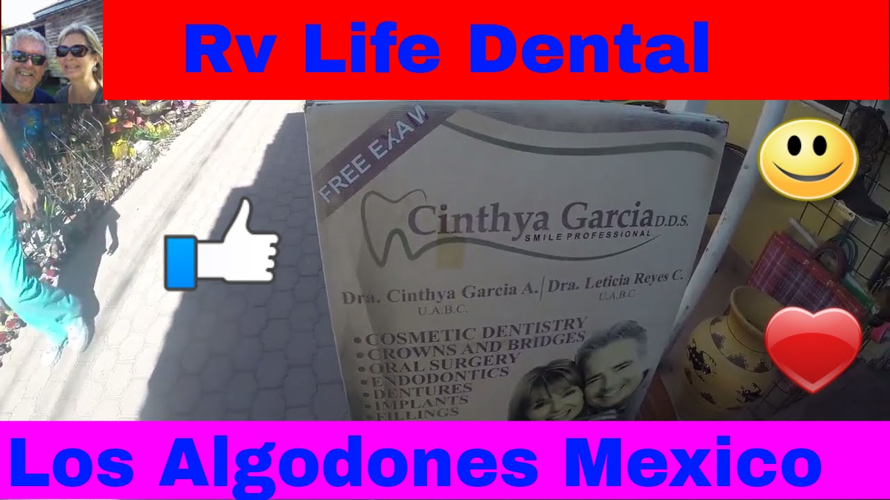 RV Life Living Full Time.. Mexico Rv Dental..Vision..Prescriptions..Los Algodones, Mexico S4 E28