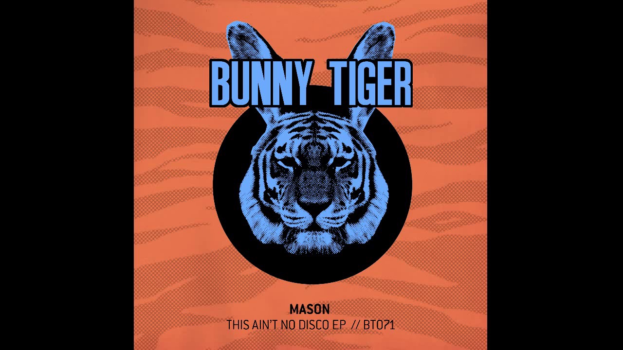 Mason - This Ain't No Disco  [OUT NOW]