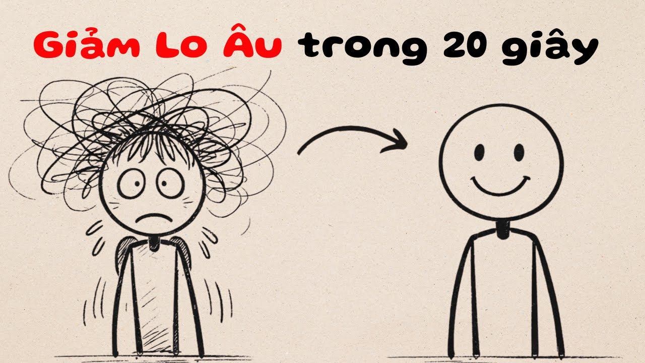 Mẹo 20 Giây Giúp Bạn Lập Tức Giảm Lo Âu (Hãy thử ngay!) | Self Up