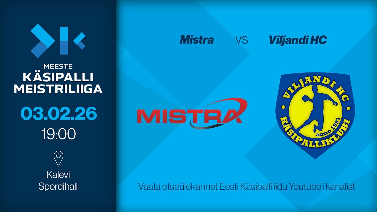 Mistra - Viljandi HC | MEESTE KÄSIPALLI MEISTRILIIGA 2026