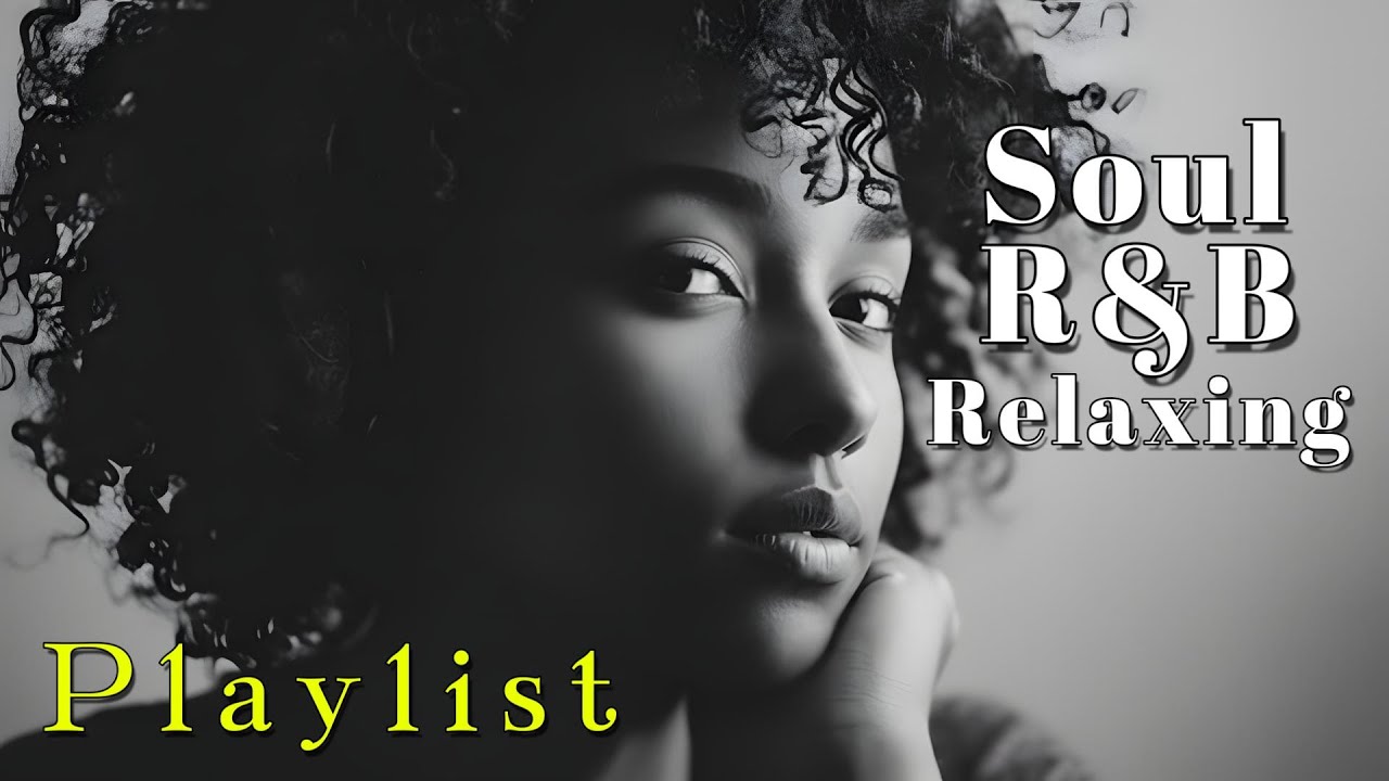 【R&B Soul】Warm & Cozy R&B Soul Playlist – Chill Vibes for Comfort & Relax