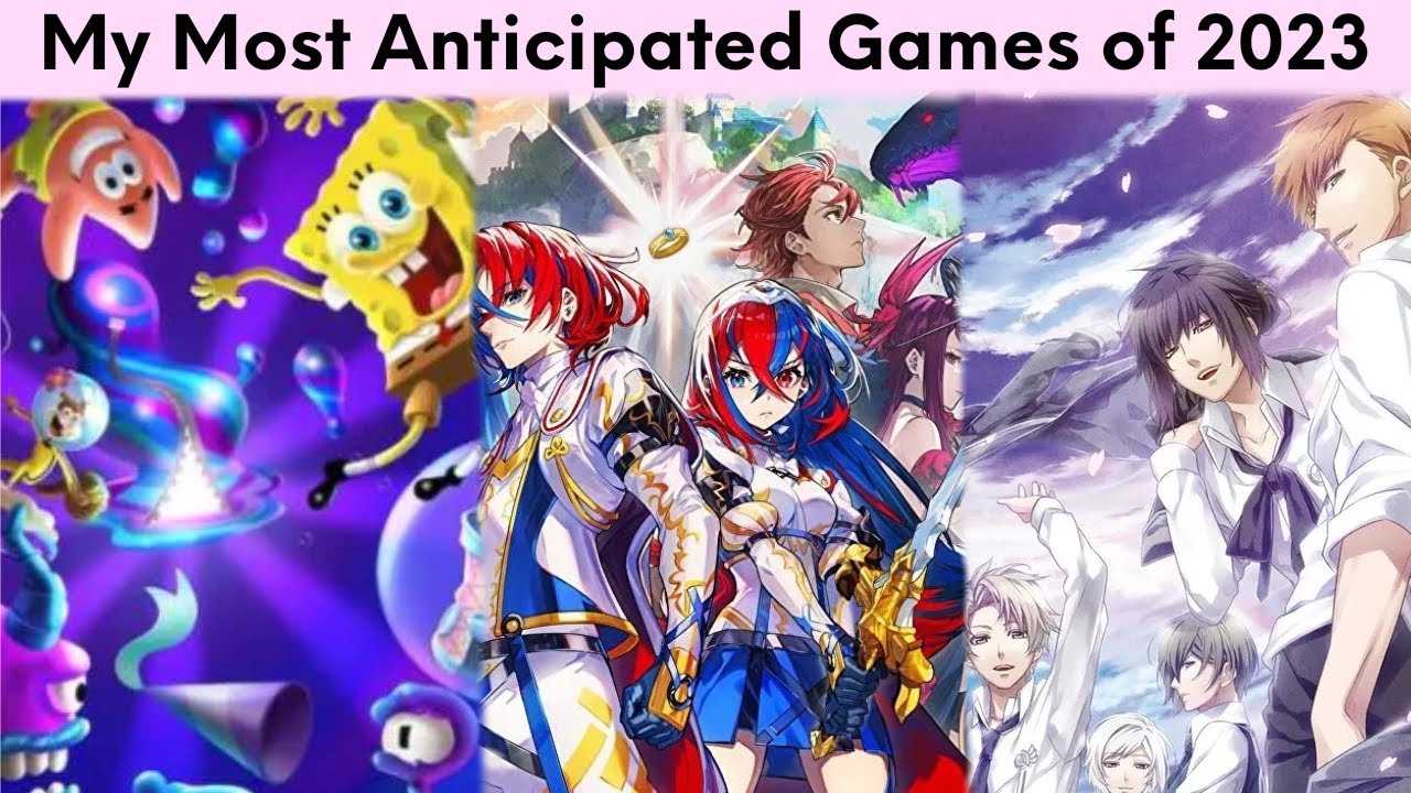 My Most Anticipated Games of 2023 - Milla's Game Room
