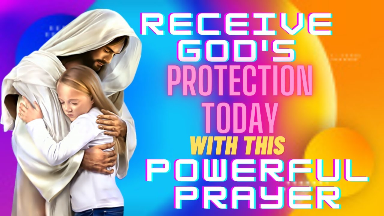 Receive God's Protection Today With This Powerful Prayer _God Helps Message | King Jesus Messages