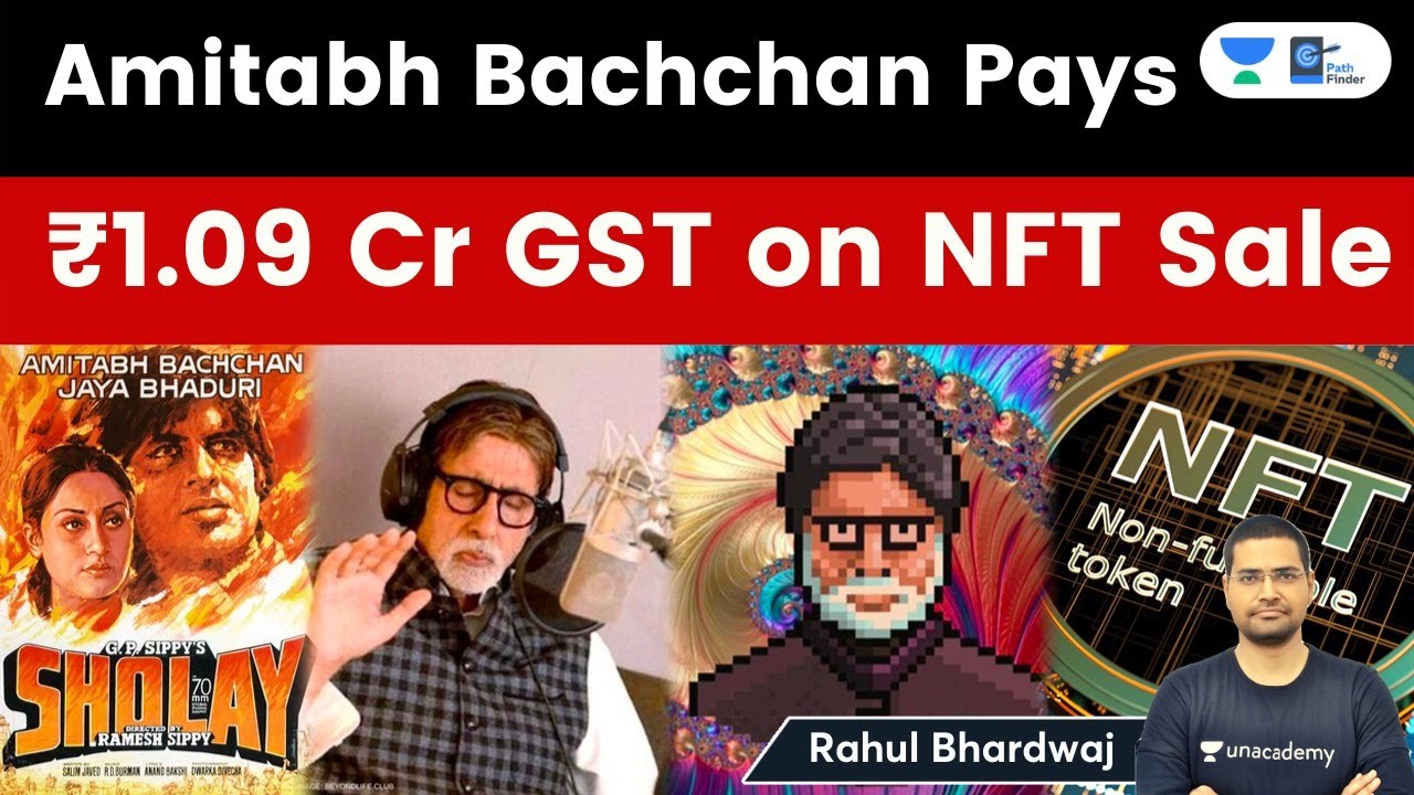 DGGI Tax Evasion notice to Amitabh Bachchan on NFT sale