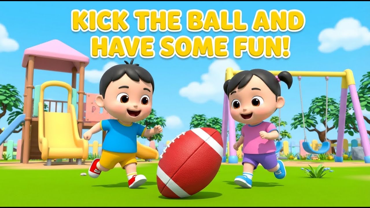 Kick the Ball and Have Some Fun! | Playground Football Fun | Cute Kids Song | Nursery Rhymes Cartoon