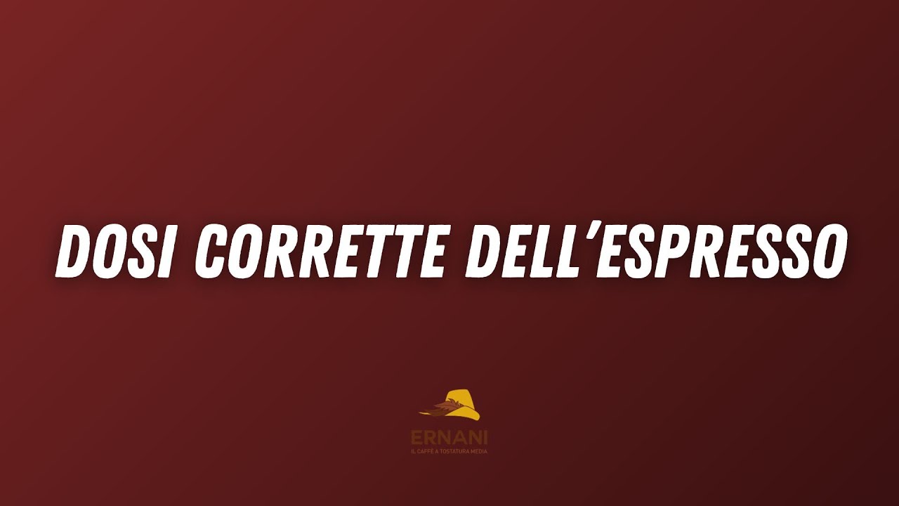 La dose corretta dell'espresso | CAFFÈ ERNANI
