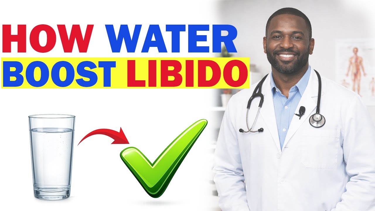 How Water Boosts Libido (Most Men Don’t Know This)