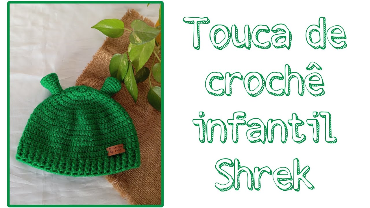 Touca/gorro de crochê infantil (Shrek)