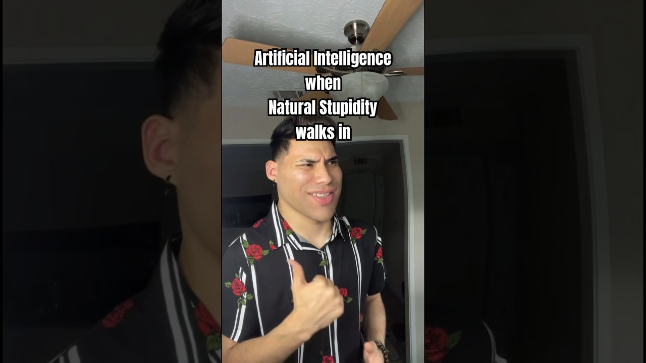 Artificial Intelligence when Natural Stupidity walks in