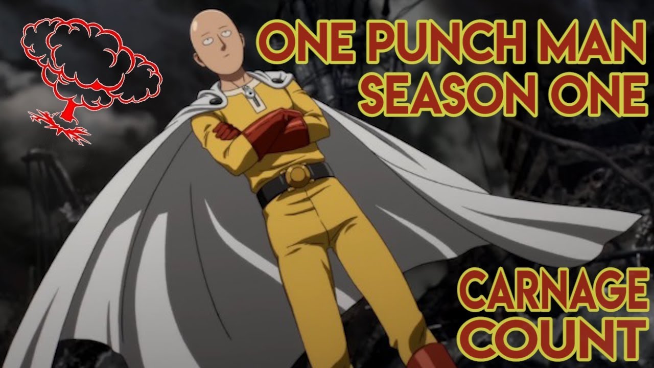 One Punch Man Season One (2015) Carnage Count