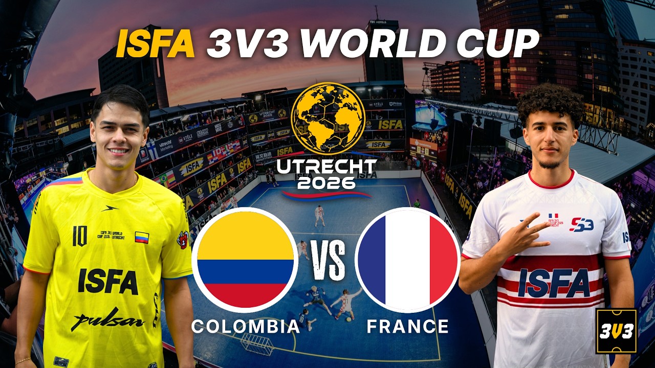 COLOMBIA v FRANCE (Group D) | ISFA World Cup 2026 - 3v3 Street Football
