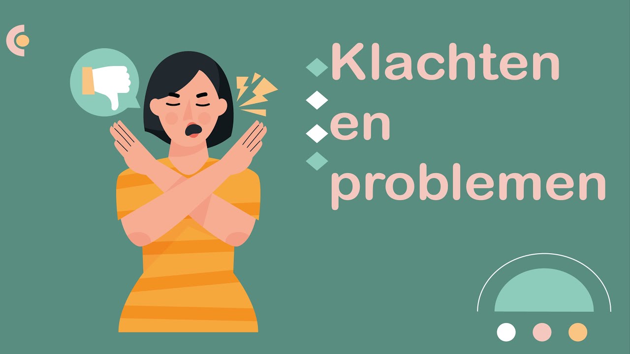 Klachten en problemen (NT2 Waystage, #NT2, 1.2, A2)