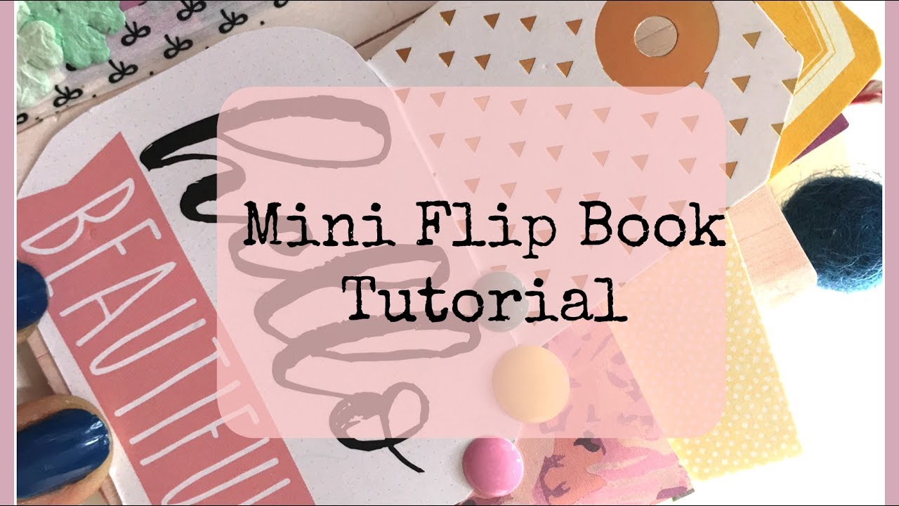 Mini Flip Book Tutorial