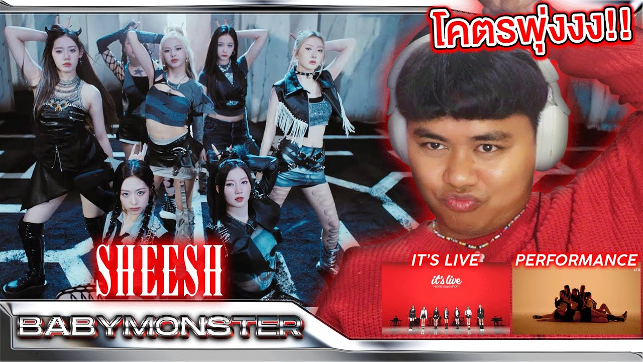 โคตรจะพุ่ง ฟูลทีม! | BABYMONSTER - ‘SHEESH’ @itsLiveOfficial + Performance | [MV THAI REACTION]