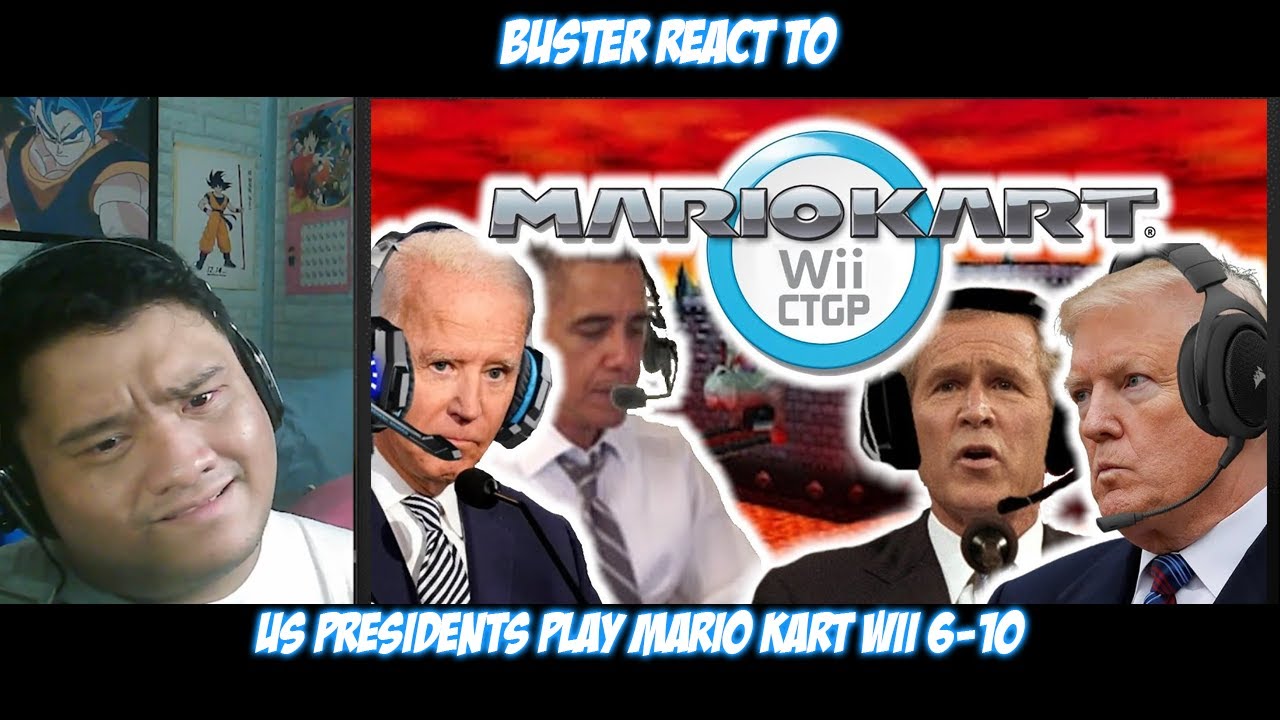 Buster Reaction to @Presidents Play | US Presidents Play Mario Kart Wii 6 7 8 9 10