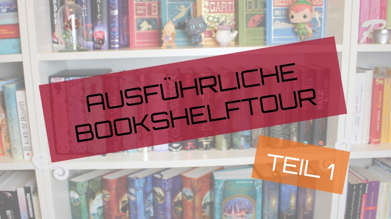 ✨BOOKSHELFTOUR: Ausführliche Bücherregaltour - Teil 1 📚