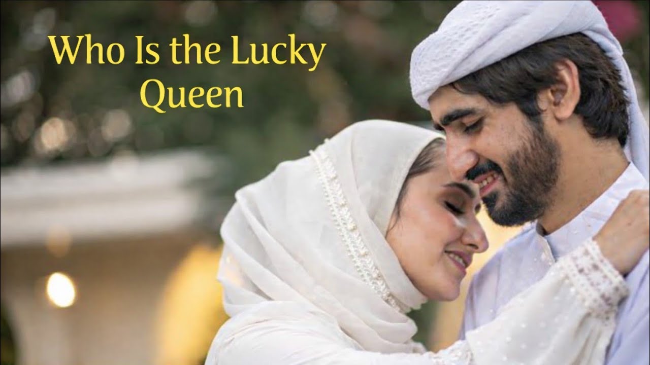 Who Is the Lucky Queen | She Was Chosen Quietly #fazza #fazzapoem 