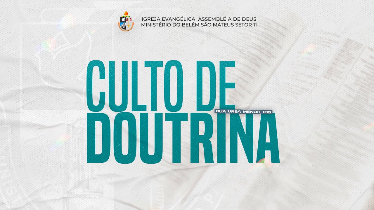 Culto de Doutrina - 13/02/2026 | AD Belém Setor 11