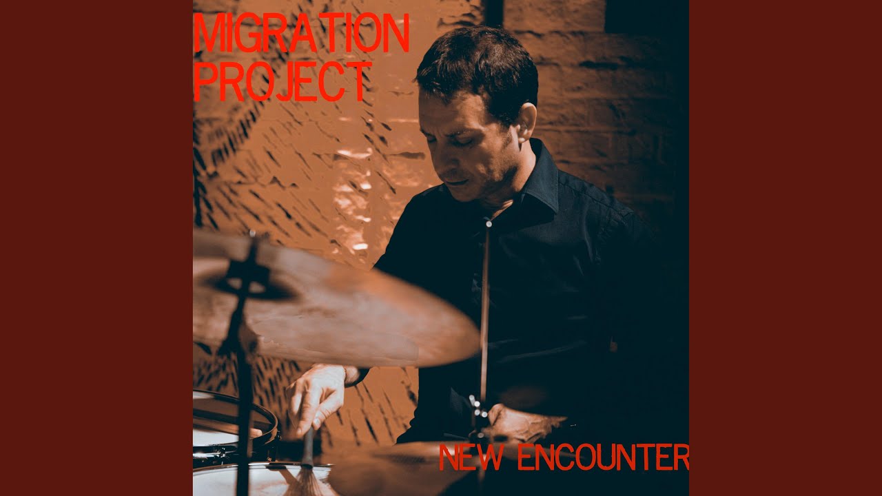 New Encounter (feat. Migration Project)