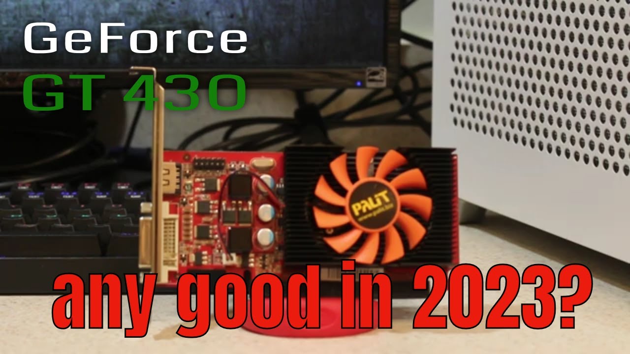 Nvidia GT 430 2GB in 2023 Gaming Review