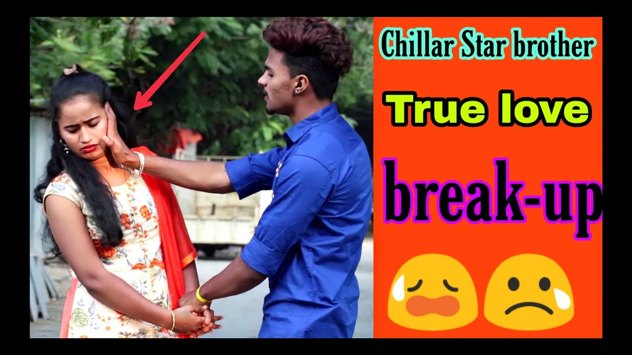Chillar star brother || True Love break up💔😭 Story  || 2020