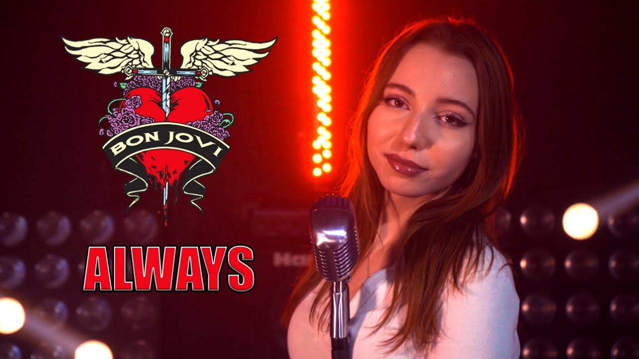 Always (Bon Jovi); Cover by Giulia Sirbu