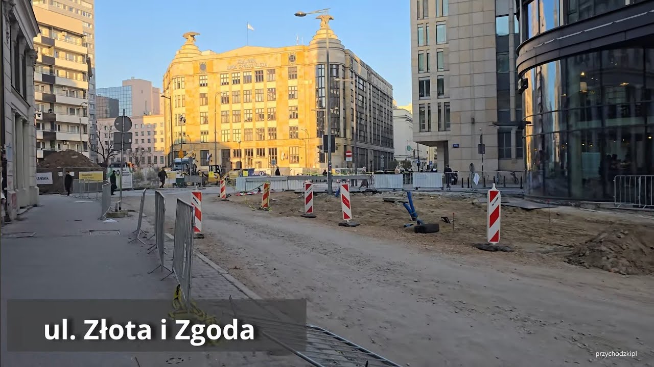 Warszawa / Warsaw Przebudowa ulicy Złotej i Zgoda / Reconstruction of Złota and Zgoda streets