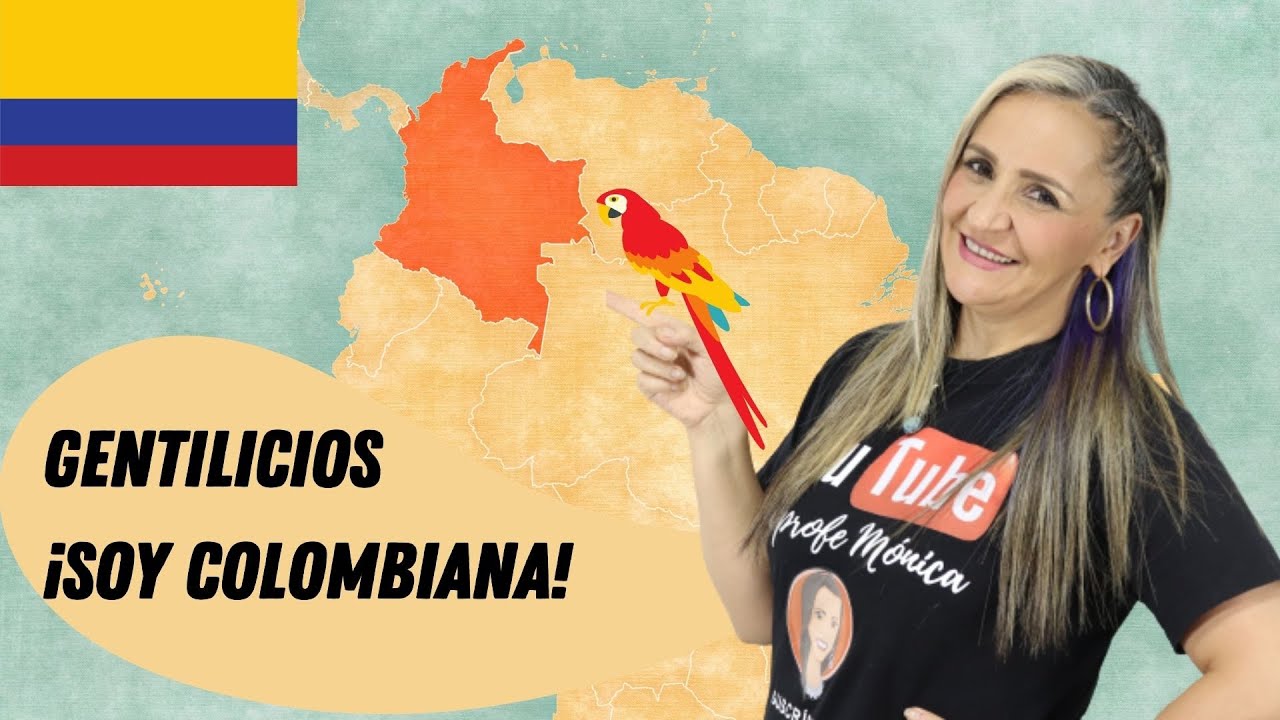 QU&Eacute; SON LOS GENTILICIOS &iexcl;Comenta el tuyo! Yo soy colombiana 🇨🇴