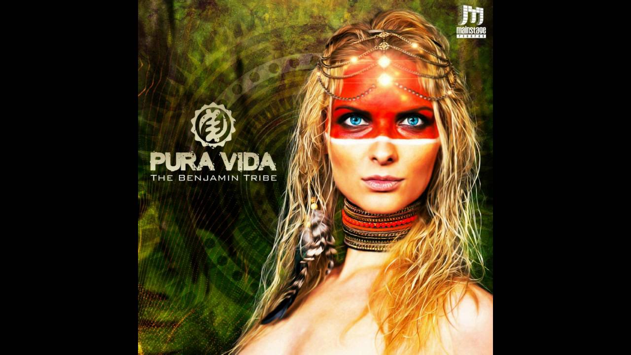 Pura Vida - The Benjamin Tribe ᴴᴰ